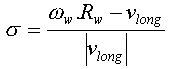 SR = (omega.R - Vlong) / abs(Vlong)